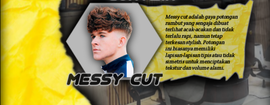 MESSY CUT