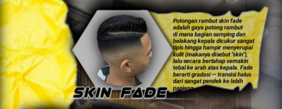 SKIN FADE